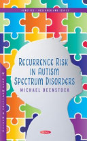 Recurrence risk in autism spectrum disorders /