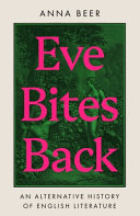 Eve bites back : an alternative history of English literature /