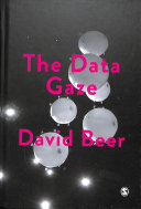 The data gaze : capitalism, power and perception /