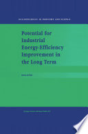 Potential for industrial energy-efficiency improvement in the long term /