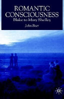 Romantic consciousness : Blake to Mary Shelley /