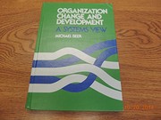 Organization change and development : a systems view /