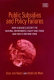 Public subsidies and policy failures : how subsidies distort the natural environment, equity and trade, and how to reform them /