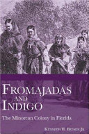 Fromajadas and indigo : the Minorcan colony in Florida /