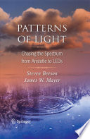 Patterns of light : chasing the spectrum from Aristotle to LEDs /