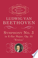 Symphony no. 3 in E-flat major, op. 55 : Eroica /