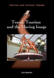 Travel, tourism and the moving image /