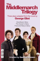 The Middlemarch trilogy /