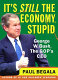 It's still the economy, stupid : George W. Bush, the GOP's CEO /