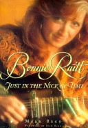 Bonnie Raitt : just in the nick of time /