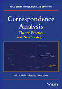 Correspondence analysis : theory, practice and new strategies /