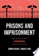 Prisons and Imprisonment : An Introduction /