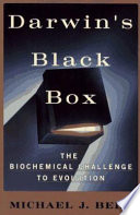 Darwin's black box : the biochemical challenge to evolution /