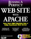 Running a perfect Web site with Apache /