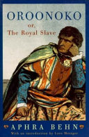 Oroonoko or the Royal Slave /