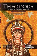 Theodora : a story of heroism, strife, sacrifice, and faith : treating the affairs of the Syriac Church in the first half of the sixth century /