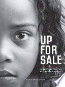 Up for sale : human trafficking and modern slavery /