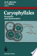 Caryophyllales : Evolution and Systematics /