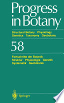 Progress in Botany : Structural Botany Physiology Genetics Taxonomy Geobotany/Fortschritte der Botanik Struktur Physiologie Genetik Systematik Geobotanik /