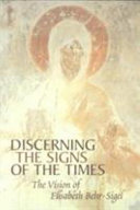 Discerning the signs of the times : the vision of Elisabeth Behr-Sigel /
