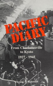 Pacific diary : from Charlottesville to Kyoto, 1927-1945 /