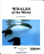 Whales of the world /