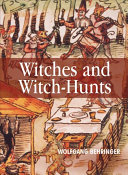 Witches and witch-hunts : a global history /