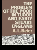 The problem of the poor in Tudor and early Stuart England /