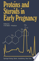 Proteins and Steroids in Early Pregnancy /