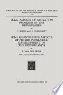 Some aspects of migration problems in the Netherlands /