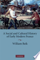 A social and cultural history of early modern France /