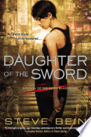 Daughter of the sword : a novel of the fated blades /