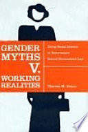 Gender myths v. working realities : using social science to reformulate sexual harassment law /