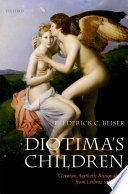 Diotima's children : German aesthetic rationalism from Leibniz to Lessing /