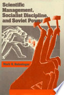 Scientific management, socialist discipline, and Soviet power /