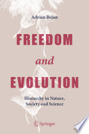 Freedom and Evolution : Hierarchy in Nature, Society and Science /
