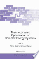 Thermodynamic Optimization of Complex Energy Systems /