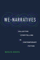 We-narratives : collective storytelling in contemporary fiction /