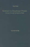 Gottfried von Strassburg's Tristan : journey through the realm of Eros /