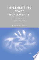 Implementing Peace Agreements : Lessons from Mozambique, Angola, and Liberia /