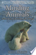 Minding animals : awareness, emotions, and heart /