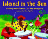 Island in the sun /