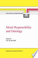 Moral Responsibility and Ontology /