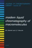 Modern liquid chromatography of macromolecules /