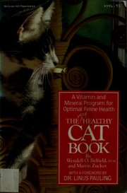 The very healthy cat book : a vitamin and mineral program for optimal feline health /