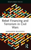 Rebel financing and terrorism in civil wars /