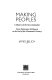 Making peoples : a history of the New Zealanders, from Polynesian settlement to the end of the nineteenth century /