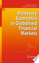 Monetary economics in globalised financial markets /