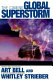 The coming global superstorm /