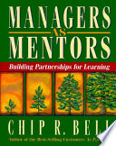 Managers as mentors : building partnerships for learning /